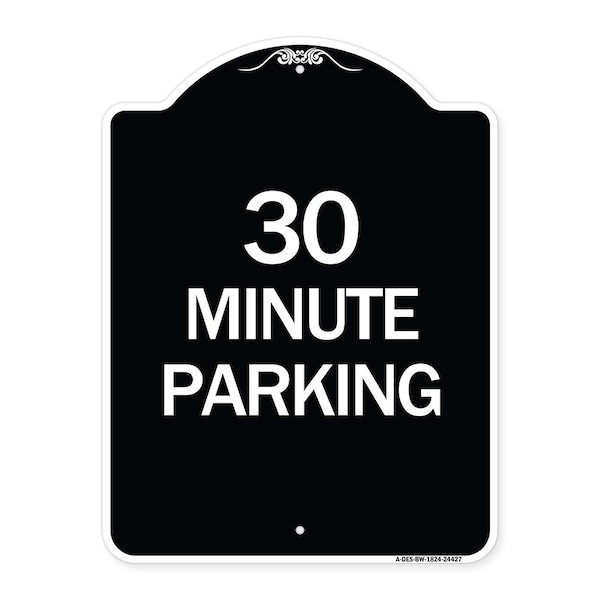 30 Minute Parking Heavy-Gauge Aluminum Architectural Sign, 24" x 18", BW-1824-24427